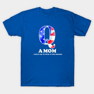 Q A MOM T-Shirt